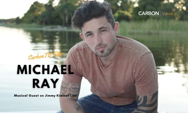 CarbonTV Star Michael Ray - CarbonTV Blog