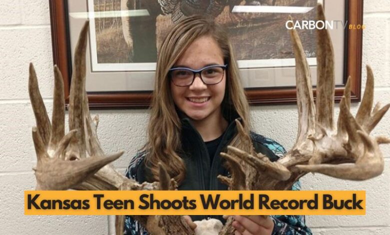 Kansas Teen Shoots World Record Buck - CarbonTV Blog