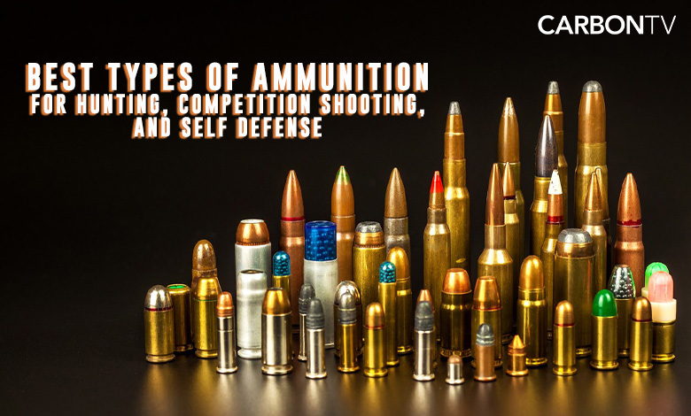 Best Types of Ammunition - CarbonTV