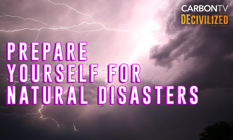 Prepare Yourself For Natural Disasters