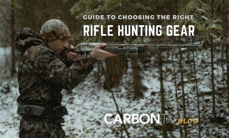 Rifle Hunting Gear - CarbonTV